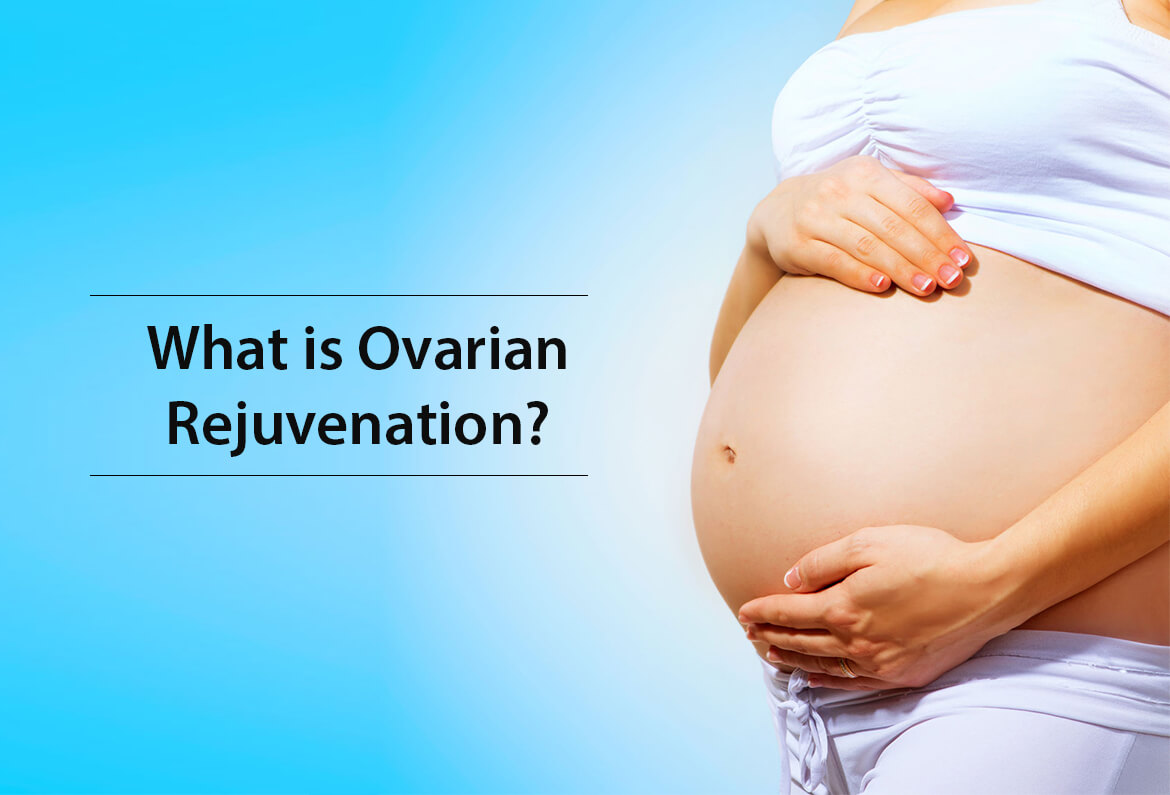 Ovarian Rejuvenation